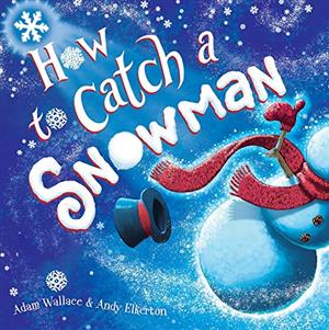 How to Catch a Snowman 